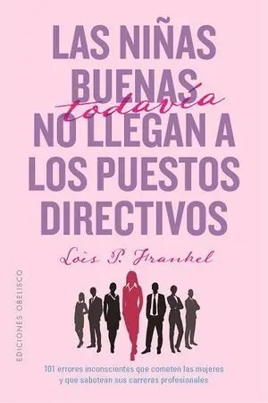 LAS CHICAS BUENAS TODAVÍA NO LLEGAN A LOS PUESTOS DIRECTIVOS