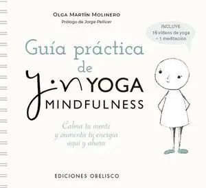 GUÍA PRÁCTICA DEL YIN YOGA MINDFULNESS