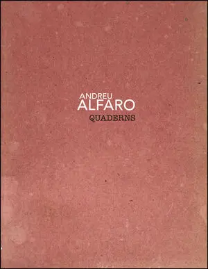 ANDREU ALFARO. QUADERNS