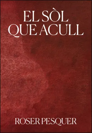 EL SÒL QUE ACULL