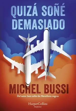 QUIZÁ SOÑÉ DEMASIADO