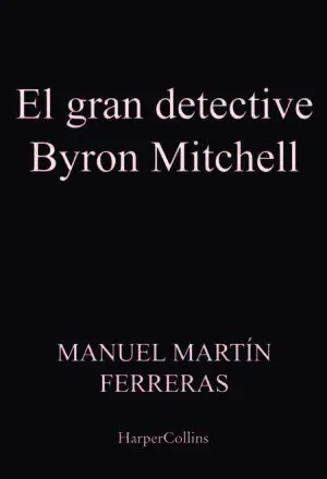 EL GRAN DETECTIVE BYRON MITCHELL