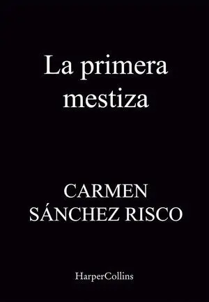 LA PRIMERA MESTIZA