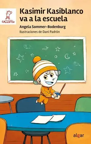 KASIMIR KASIBLANCO VA A LA ESCUELA KASIMIR KASIBLANCO VA A LA ESCUELA