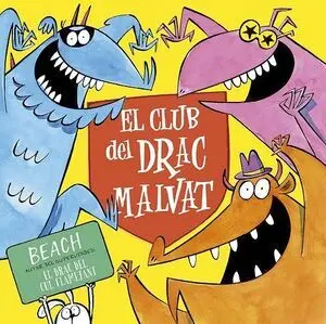 CLUB DEL DRAC MALVAT, EL