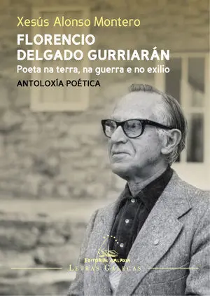 POETA NA TERRA, NA GUERRA E NO EXILIO. ANTOLOXIA POETICA