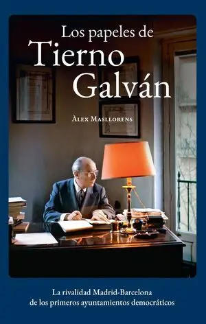 LOS PAPELES DE TIERNO GALVÁN