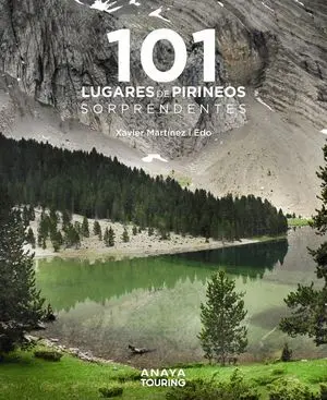 101 DESTINOS DE LOS PIRINEOS SORPRENDENTES