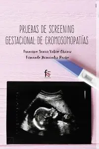 Pruebas de Screening Gestacional de Cromosomopatías