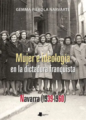 MUJER E IDEOLOGÊA EN LA DICTADURA FRANQUISTA
