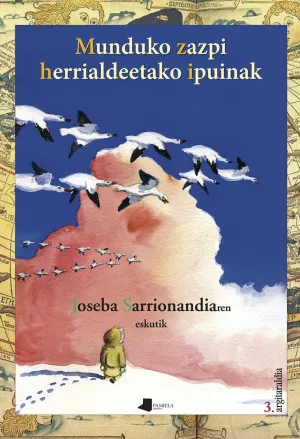 MUNDUKO ZAZPI HERRIALDEETAKO IPUINAK
