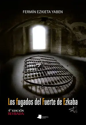 (4 ED) LOS FUGADOS DEL FUERTE DE EZKABA