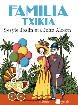 FAMILIA TXIKIA FAMILIA TXIKIA