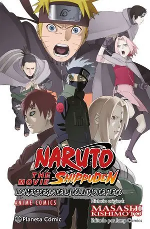NARUTO SHIPPUDEN ANIME COMIC LOS HEREDEROS DE LA VOLUNTAD DE FUEGO NARUTO SHIPPUDEN ANIME COMIC LOS HEREDEROS DE LA VOLUNTAD DE FUEGO