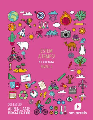 ESTEM A TEMPS! NIVELL II. PRIMÀRIA. APRENC AMB PROJECTES