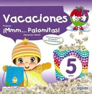 ¡MMM... PALOMITAS! 5 AÑOS. CUADERNO DE VACACIONES ¡MMM... PALOMITAS! 5 AÑOS. CUADERNO DE VACACIONES