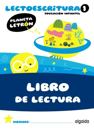 PLANETA LETRÓN. LECTOESCRITURA. NIVEL 1. LIBRO DE LECTURA