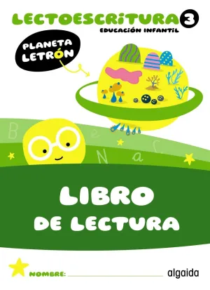 PLANETA LETRÓN. LECTOESCRITURA. NIVEL 3. LIBRO DE LECTURA