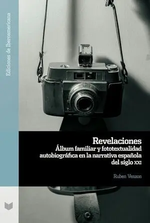 REVELACIONES:ALBUM FAMILIAR FOTOTEXTUALIDAD AUTOBIOGRAFICA