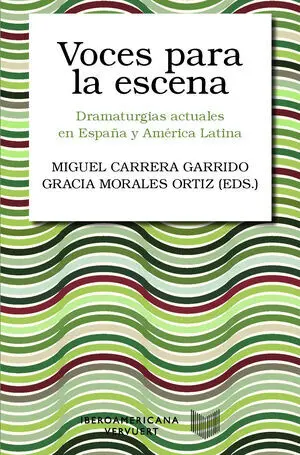 VOCES PARA LA ESCENA:DRAMATURGIAS ACTUALES ESPAÑA