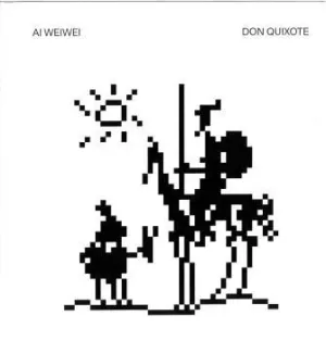 AI WEI WEI. DON QUIXOTE AI WEI WEI. DON QUIXOTE