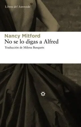 NO SE LO DIGAS A ALFRED  /ASTEROIDE  -U