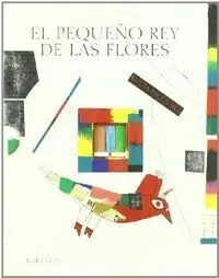 PEQUE¥O REY DE LAS FLORES PEQUE¥O REY DE LAS FLORES