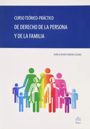CURSO TEÓRICO-PRÁCTICO DE DERECHO DE LA PERSONA Y DE LA FAMILIA