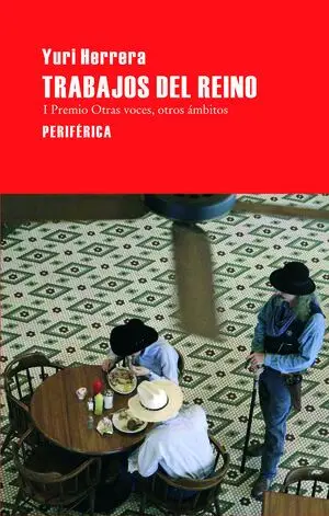 Trabajos del Reino / Periferica