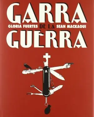 GARRA DE LA GUERRA GARRA DE LA GUERRA