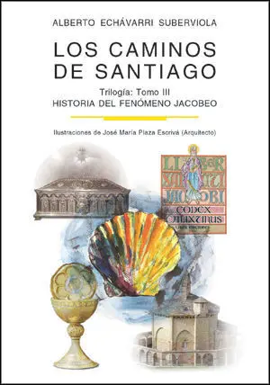 LOS CAMINOS DE SANTIAGO. TOMO III