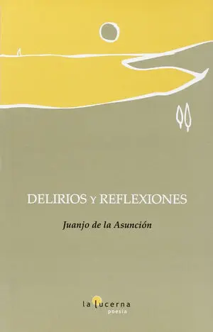 Delirios y Reflexiones