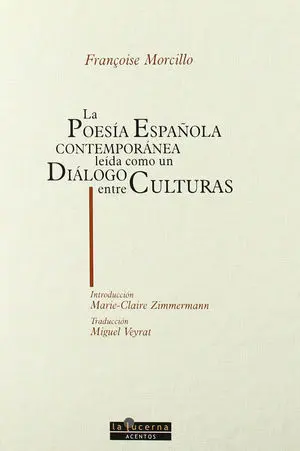 Poesía Española Contemporánea Leída Como un Diálogo entre Cu