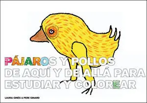 Pajaros y Pollos de Aqjui y de All/ B. pa