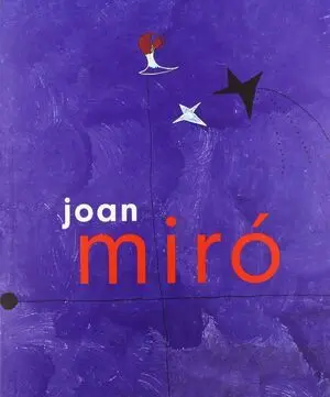 JOAN MIRÓ. LA ESCALERA DE LA EVASIÓN
