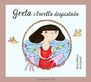 GRETA I L'ORELLA DESPISTADA GRETA I L'ORELLA DESPISTADA