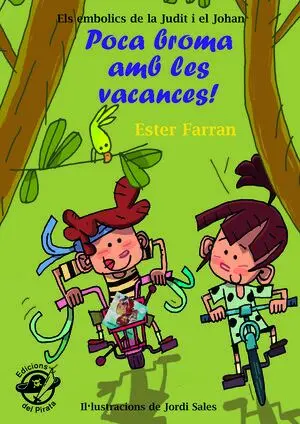 Poca Broma Amb les Vacances!