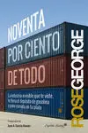 NOVENTA POR CIENTO DE TODO