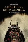 EL MISTERIO DE LA GRUTA AMARILLA EL MISTERIO DE LA GRUTA AMARILLA