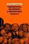 CAPITALISMO, SOCIALISMO Y DEMOCRACIA. VOLUMEN II