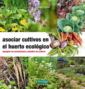 ASOCIAR CULTIVOS EN EL HUERTO ECOLÓGICO