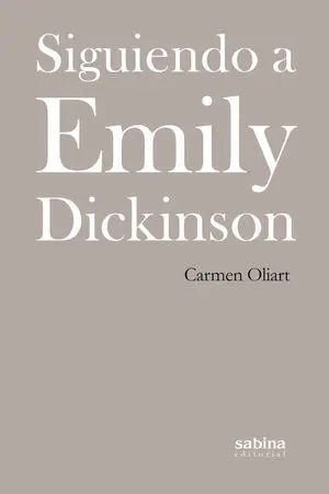 SIGUIENDO A EMILY DICKINSON