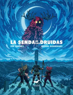 LA SENDA DE LOS DRUIDAS LA SENDA DE LOS DRUIDAS