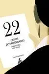 22 CARTAS EXTRAORDINARIAS 22 CARTAS EXTRAORDINARIAS