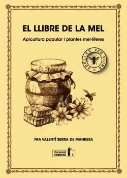 LLIBRE DE LA MEL, EL LLIBRE DE LA MEL, EL