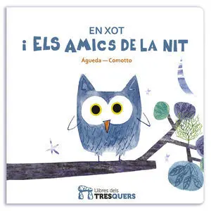 En Xot I Els Amics de la Nit