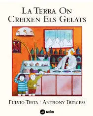 Terra On Creixen Els Gelats, la