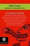 CONCISOS. AFORISTAS ESPAÑOLES CONTEMPORÁNEOS CONCISOS. AFORISTAS ESPAÑOLES CONTEMPORÁNEOS