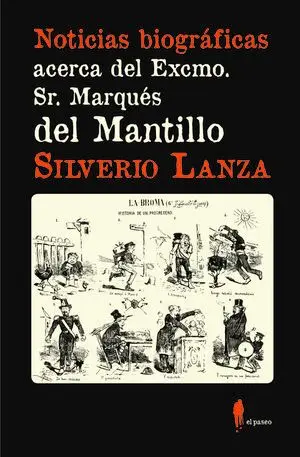 Noticias Biográficas Acerca del Excmo. Sr. Marqués del Mantillo