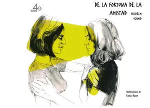 De la Fortuna de la Amistad